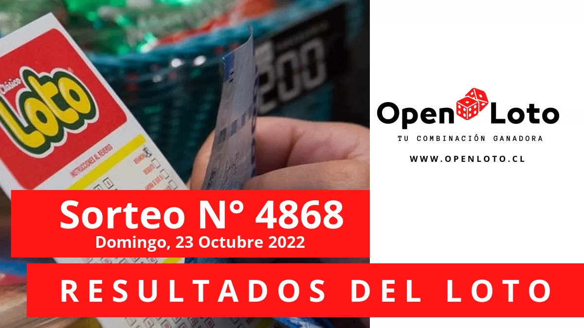 Resultados Loto sorteo 4868 del domingo, 23 de octubre del 2022