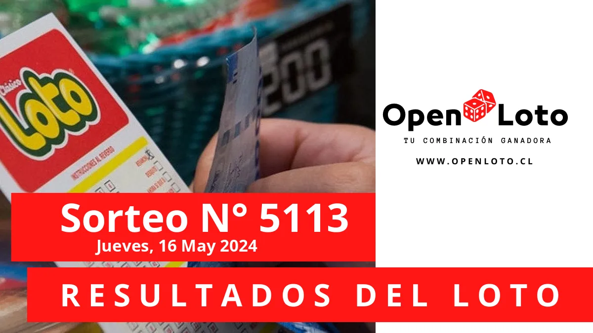 Revisar resultados loto sorteo 5113 del Jueves, 16 de mayo del 2024 Revisar resultados loto sorteo 5113 del Jueves, 16 de mayo del 2024